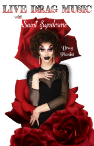 drag queen portland oregon pianist saint syndrome live show gay lgbt lgbtq